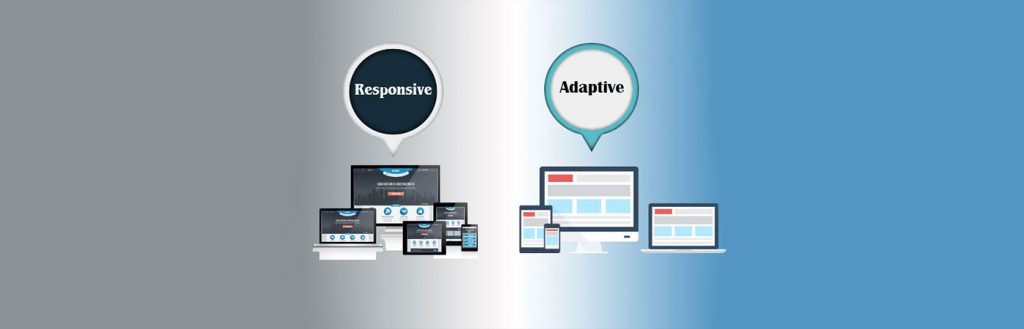 Responsive Or Adaptive Web